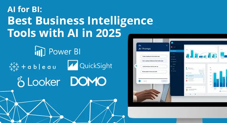 AI for BI: Best Business Intelligence Tools with AI in 2025